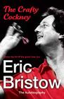 The Crafty Cockney: Eric Bristow: The Autobiography By Eric Bristow Cover Image