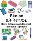 Svenska-Tigrinska Skolan/ቤት ትምህርቲ Barns tvåspråkiga bildordbok By Suzanne Carlson (Illustrator), Richard Carlson Cover Image
