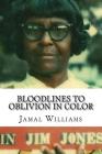 Bloodlines to Oblivion in Color: (The People's Temple) By Jamal Williams Cover Image