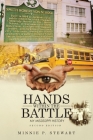 Hands Within the Battle: My Mississippi History Second Edition Cover Image