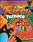 The Fiery Furnace (Arch Books) By Melinda Kay Busch Cover Image