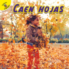 Caen Hojas: Leaves Fall By Santiago Ochoa, Lisa K. Schnell Cover Image