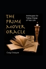 The Prime Mover Oracle: Archetypes for Taking Charge of Your Life (Living Myth #4) By Craig Chalquist Cover Image
