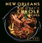 New Orleans Classic Creole Recipes (Classic Recipes) By Kit Wohl, Chris Rose (Foreword by) Cover Image