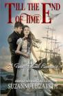Till The End Of Time: A Time Travel Romance By Suzanne Elizabeth Cover Image