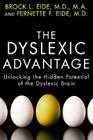 The Dyslexic Advantage: Unlocking the Hidden Potential of the Dyslexic Brain Cover Image