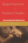 Śpiąca Kurewna i Kurewna Snieżka: Pieprz się, kochaj, śmiej. Opowieści Jill Grey. By Jill Grey Cover Image