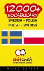 12000+ Swedish - Polish Polish - Swedish Vocabulary By Gilad Soffer Cover Image