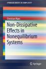 Non-Dissipative Effects in Nonequilibrium Systems (Springerbriefs in Complexity) By Christian Maes Cover Image