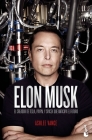 Elon Musk: El Empresario Que Anticipa El Futuro / Elon Musk: Tesla, Spacex, and the Quest for a Fantastic Future: El Empresario Que Anticipa El Futuro Cover Image