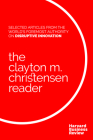 The Clayton M. Christensen Reader By Clayton M. Christensen, Harvard Business Review Cover Image