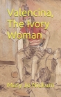 Valencina, The Ivory Woman Cover Image