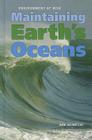 Maintaining Earth's Oceans (Environment at Risk) By Ann Heinrichs Cover Image