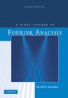 A First Course in Fourier Analysis By David W. Kammler Cover Image