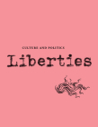 Liberties Journal of Culture and Politics: Volume III, Issue 2 By Leon Wieseltier (Editor in Chief), Celeste Marcus, Michael Ignatieff Cover Image