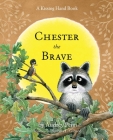 Chester the Brave (The Kissing Hand Series) Cover Image