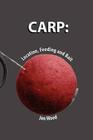 Carp: Location, Feeding & Bait By Jon Wood Cover Image