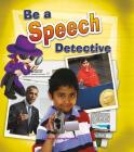 Be a Speech Detective (Be a Document Detective) By Linda Barghoorn Cover Image