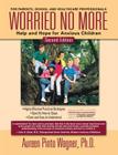 Worried No More: Help and Hope for Anxious Children Cover Image
