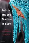 Sufism and the 'modern' in Islam (Library of Modern Middle East Studies) By Martin Van Bruinessen (Editor), Julia Day Howell (Editor) Cover Image