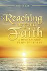 Reaching beyond Faith: A Modern Mind Reads the Koran By Ibn Fārābi Cover Image