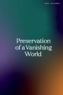 Preservation of a Vanishing World By Kelle Roberts Cover Image