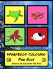 Workbook Coloring For Kids: Ocean Life Coloring For Kids By Dustman Galaxy Cover Image
