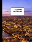 Citizenship Notebook: Composition Book for Citizenship Subject, Medium Size, Ruled Paper, Gifts for Citizenship Teachers and Students Cover Image