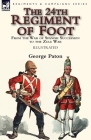 The 24th Regiment of Foot: From the War of Spanish Succession to the Zulu War Cover Image