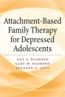 Attachment-Based Family Therapy for Depressed Adolescents Cover Image