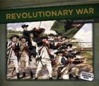 Revolutionary War (Essential Library of American Wars) Cover Image
