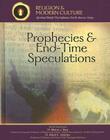 Prophecies & End-Time Speculations: The Shape of Things to Come (Religion and Modern Culture) By Kenneth McIntosh Cover Image