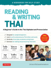 Reading & Writing Thai: A Workbook for Self-Study: A Beginner's Guide to the Thai Alphabet and Pronunciation (Free Online Audio and Printable Flash Ca Cover Image