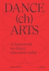 DANCEchARTS: A framework for dance education today By Natalie Gordon Cover Image
