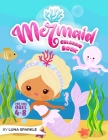 Mermaid Coloring Book: Cute Mermaids For the Youngest For kids Ages 4-8 Years Old Cover Image