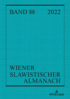 Wiener Slawistischer Almanach, Band 88 (2022) By Ilja Kukuj (Editor), Tilmann Reuther (Editor), Riccardo Nicolosi (Editor) Cover Image