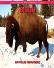 Bison: Sagenhafte Fakten und Fotos Cover Image