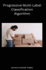 Progressive Multi-Label Classification Algorithm Cover Image