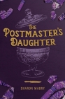 The Postmaster's Daughter By Sharon Mabry Cover Image