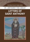 Letters of Saint Anthony the Great By Saint Anthony Cover Image