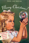 Merry Christmas!: Celebrating America's Greatest Holiday Cover Image