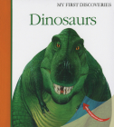 Dinosaurs (My First Discoveries #3) By James Prunier, Henri Galeron (Illustrator) Cover Image