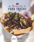Kansas City Food Trucks: Stories & Recipes By Alex Levine Cover Image