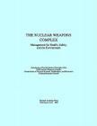 The Nuclear Weapons Complex: Management for Health, Safety, and the Environment By National Research Council, Division on Engineering and Physical Sci, Commission on Physical Sciences Mathemat Cover Image