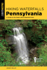 Hiking Waterfalls Pennsylvania: A Guide to the State's Best Waterfall Hikes Cover Image