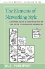 The Elements of Networking Style: And Other Essays & Animadversions on the Art of Intercomputer Networking By M. a. Padlipsky Cover Image