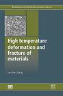 High Temperature Deformation and Fracture of Materials (Woodhead Publishing in Materials) Cover Image
