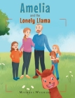 Amelia And The Lonely Llama By Michael Wuehler Cover Image