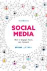 Social Media: How to Engage, Share, and Connect, Third Edition By Regina Luttrell Cover Image
