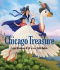 Chicago Treasure By Larry Broutman, Rich Green (Illustrator), John Rabias (Illustrator) Cover Image
